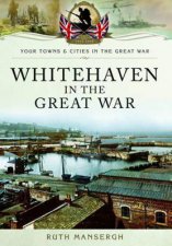 Whitehaven in the Great War