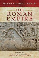 Religion  Classical Warfare The Roman Empire