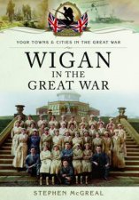 Wigan in the Great War