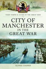 City Of Manchester In The Great War