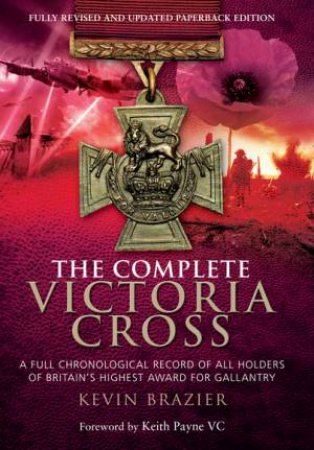 Complete Victoria Cross by KEVIN BRAZIER