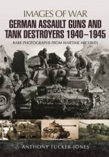 German Assault Guns and Tank Destroyers 1940  1945