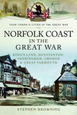 Norfolk Coast In The Great War