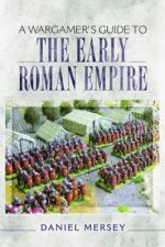 Wargamers Guide To The Early Roman Empire