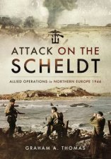 Attack On The Scheldt