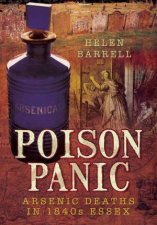 Poison Panic Arsenic Deaths in 1840s Essex