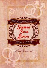 Same Sex Love 17001957 A History And Research Guide