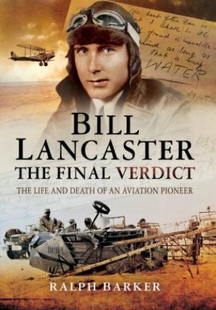 Bill Lancaster: The Final Verdict by BARKER RALPH