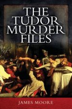 Tudor Murder Files