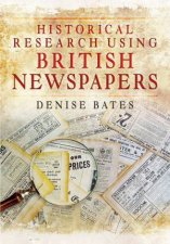 Historical Research Using British Newspapers