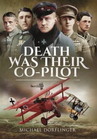 Death Was Their Co-Pilot by Michael Dorflinger