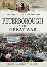 Peterborough In The Great War