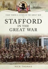 Stafford In The Great War