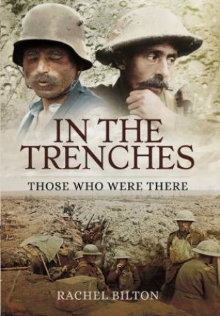 In the Trenches: Those Who Were There