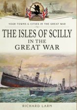 The Isles Of Scilly In Great War