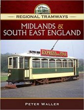 Regional Tramways Midlands And South East England
