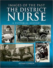 District Nurse A Pictorial History