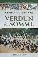 Germany In The Great War Verdun And Somme