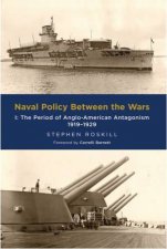Naval Policy Between the Wars  Vol I
