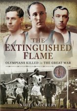 Extinguished Flame Olympians Killed in the Great War