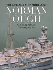 Life and Ship Models of Norman Ough