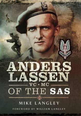 Anders Lassen VC, MC of the SAS by MIKE LANGLEY