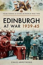 Edinburgh At War 19391945