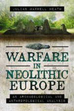 Warfare In Neolithic Europe