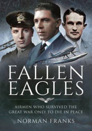 Fallen Eagles by Norman Franks