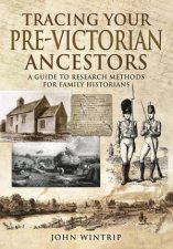 Tracing Your PreVictorian Ancestors