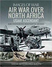 Air War Over North Africa USAAF Ascendant