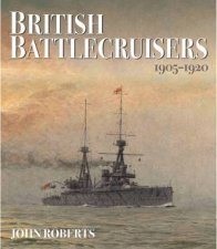 British Battlecruisers 1905  1920