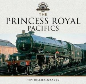 Princess Royal Pacific by Tim Hillier-Graves