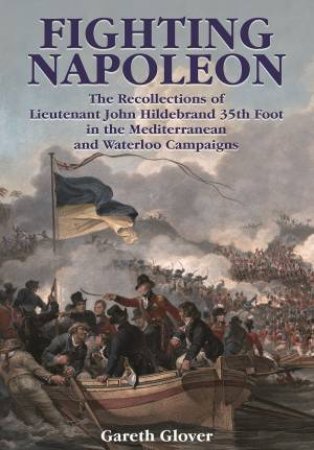 Fighting Napoleon by GARETH GLOVER
