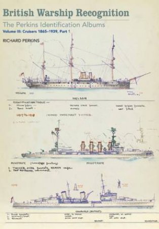 British Warship Recognition: The Perkins Identification Albums by Richard Perkins