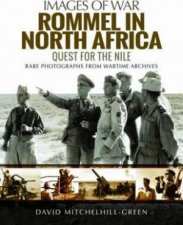 Rommel In North Africa Quest For The Nile