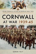 Cornwall At War 193945