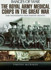 Royal Army Medical Corps In The Great War