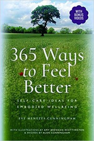 365 Ways to Feel Better by Eve Menezes Cunningham