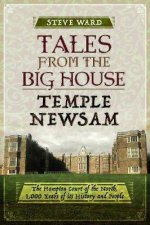 Tales From The Big House Temple Newsham