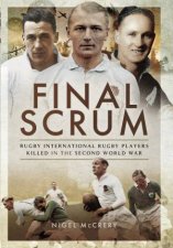 Final Scrum International Rugby Players Killed In The Second World War