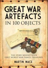 Great War Artefacts In 100 Objects