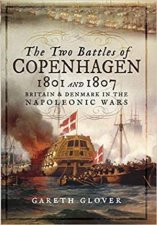 Two Battles Of Copenhagen 1801 And 1807