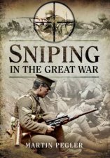 Sniping In The Great War