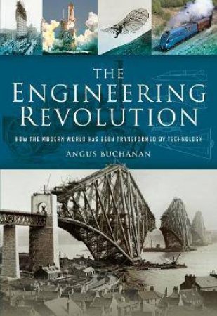 Engineering Revolution by Angus Buchanan