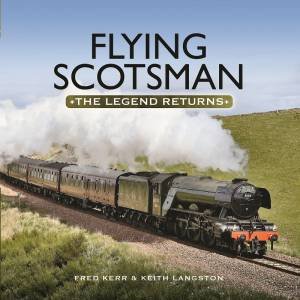 Flying Scotsman by Fred Kerr & Keith Langston