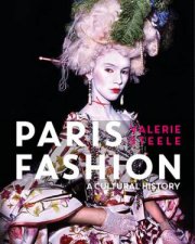 Paris Fashion A Cultural History