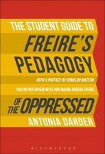 The Student Guide To Freires Pedagogy Of The Oppressed