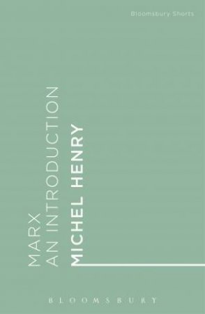 Marx: An Introduction by Michel Henry