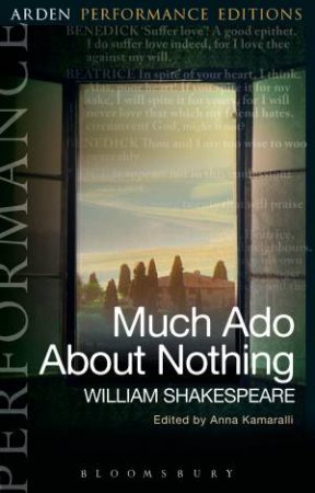 Much Ado About Nothing: Arden Performanc by William Shakespeare